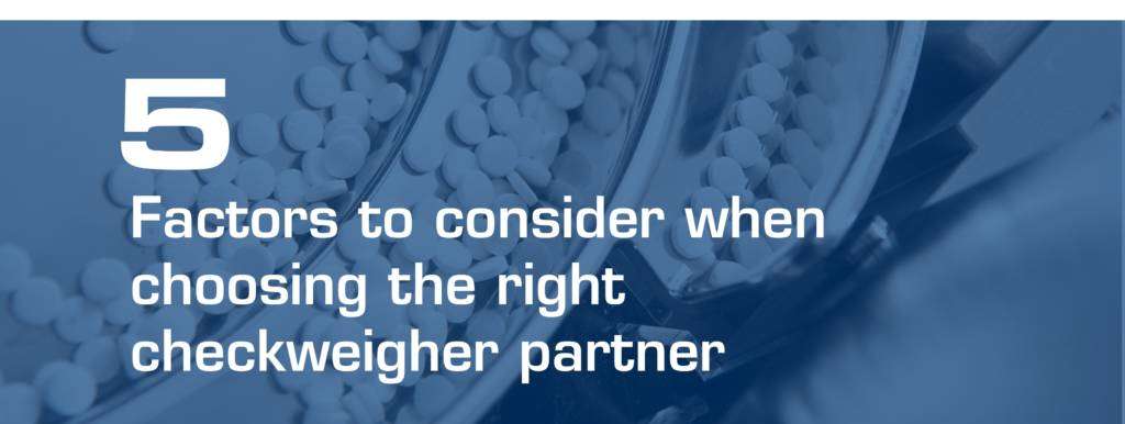 5 Factors to Consider When Choosing Your Checkweigher Supplier